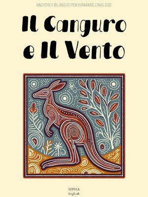 cover image of Il Canguro e Il Vento